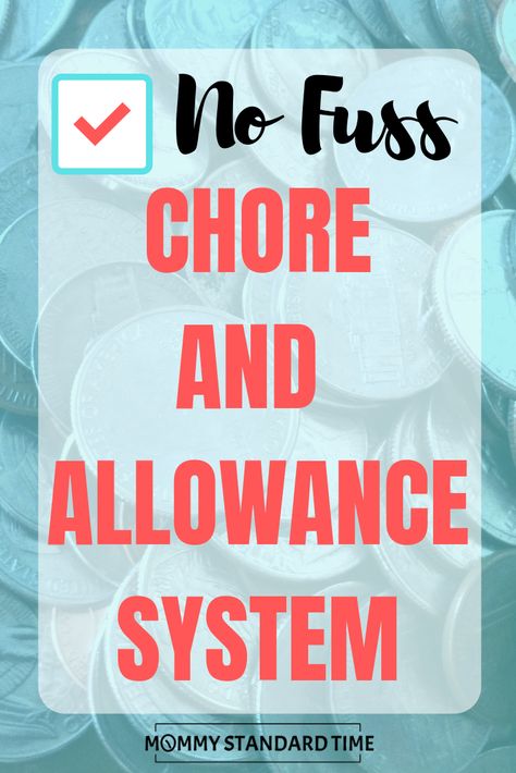 No Fuss Chore Chart and Allowance System - Mommy Standard Time Chore Chart Age 12, Parent Chore Chart, Age 7 Chore Chart, Chore Chart For Kids Age 10, Chore Chart Kids Age 8, Simple Chore Chart, 9 Year Chore Chart, Allowance Chore Chart, Chores Board Ideas