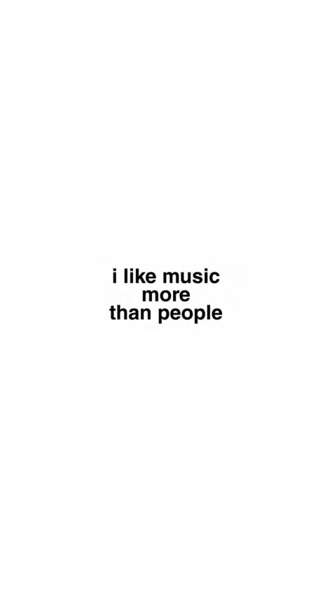 I Like My Music So Loud Quotes, Game On Quotes, I Like Music More Than People, Music Wallpaper Laptop, Wallpaper Music Aesthetic, Music Pfps, Music Saved My Life, Music Aesthetic Wallpaper, People Wallpaper