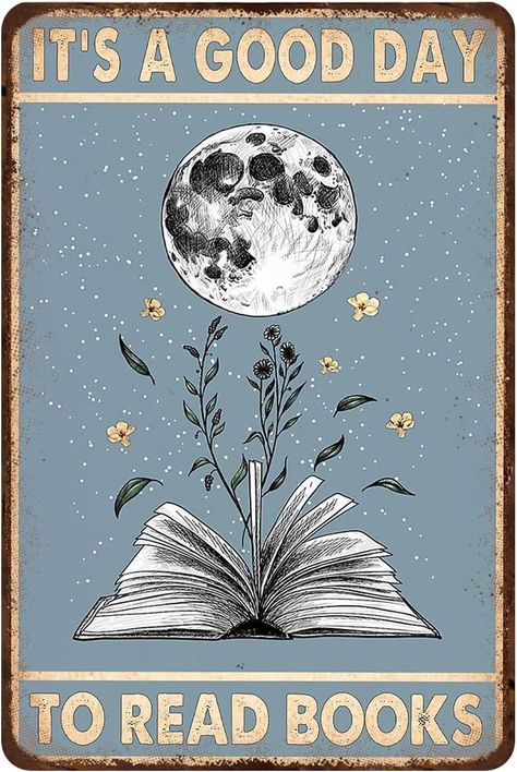 Amazon.com: Mocozim Rustic Retro Metal Tin Sign It's A Good Day to Read Books Poster Love Reading Vintage Book Wall Art Vintage Tin Sign for Office Home Classroom Library Bedroom Wall Decor 8x12 Inch: Posters & Prints Universe Poster, Books Poster, Library Bedroom, Home Classroom, Book Wall Art, It's A Good Day, Book Wall, Bedroom Wall Decor, Classroom Library