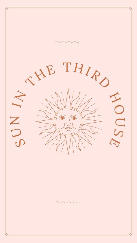 What it means to have Sun in Third House placement on natal chart. House Astrology, Natal Chart Astrology, Sun In Libra, Saturn Return, All Planets, Sun House, Water House, First House, Natal Charts