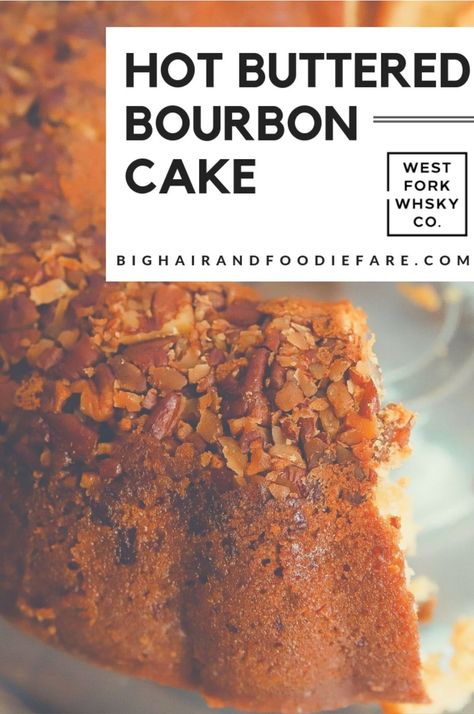 Whisky Cake Recipe, Buttered Bourbon, Bourbon Cake Recipe, Whiskey Cake Recipe, Bourbon Dessert, Boozy Cakes, Booze Cake, Boozy Baking, Bourbon Cake