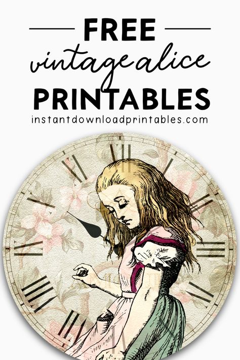 Instant Download Printables - Instant Download Printables Alice In Wonderland Printables, Alice In Wonderland Clocks, Alice In Wonderland Clipart, Alice In Wonderland Diy, Alice In Wonderland Vintage, Floral Clock, Alice In Wonderland Tea Party Birthday, Free Vintage Printables, Alice And Wonderland Quotes