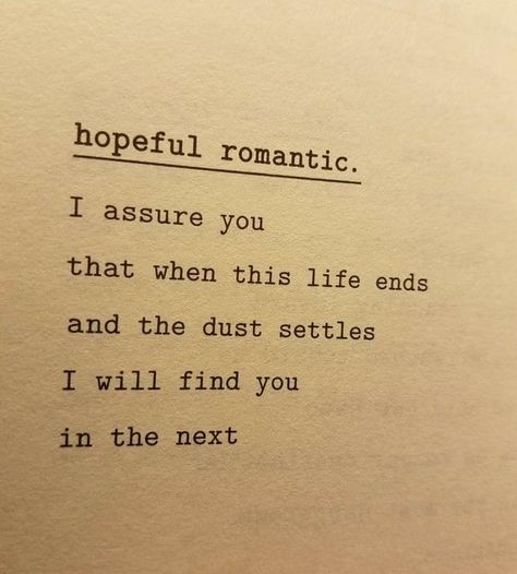 Hopeless Romantic Poems, Hopeless Romantic Aesthetic, Romantic Friendship, Hopeless Romantic Quotes, Hopeless Love, Quotes For Wedding, Hopeful Romantic, Collateral Beauty, Love Quotes For Wedding