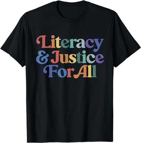 Amazon.com: Literacy Justice For All Stop Book Banning Protect Librarian T-Shirt : Clothing, Shoes & Jewelry Book Banning, Book Bans, Banned Books Shirt, Teen Boyfriend, Read Banned Books, Books Shirt, And Justice For All, Word Nerd, Book Tshirts