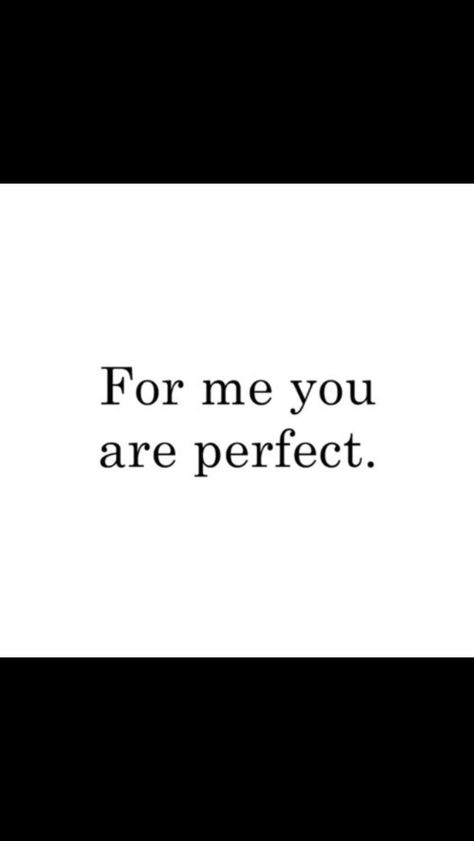 he is perfect for me i have a love hate relationship with his flaws but he's still my everything But Is She Me, She Is Everything, You're Perfect, Perfect Person, Love Hate Relationship, I Love My Wife, I Love Her, Crush Quotes, You Are Perfect