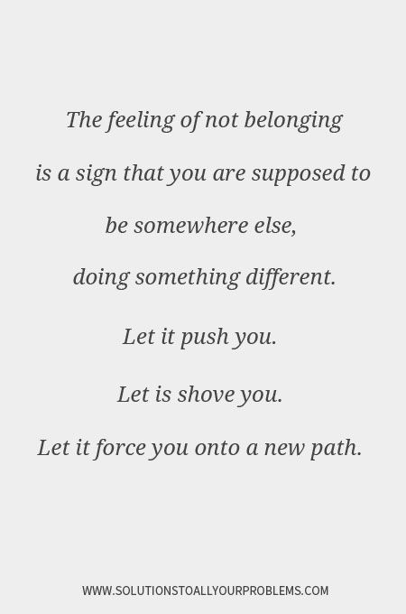 Quotes About Fitting In, Not Fitting In Quotes People, Never Fitting In Quotes, Quotes About Not Fitting In, Not Fitting In Quotes, Feeling Included Quotes, Loniless Quotes, Fitting In Quotes, Feeling Of Not Belonging