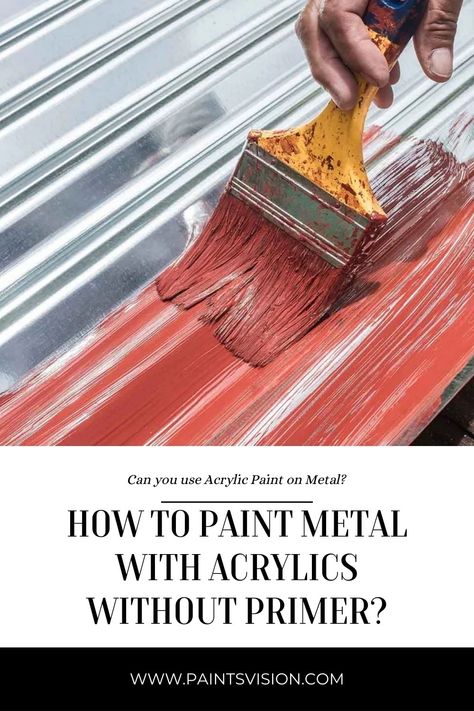 Paint Metal How To Paint Metal, Paint On Metal, Painting On Metal, Paint Metal, Painting Metal, Acrylic Art Projects, Drip Edge, Paint Can, Paint Primer