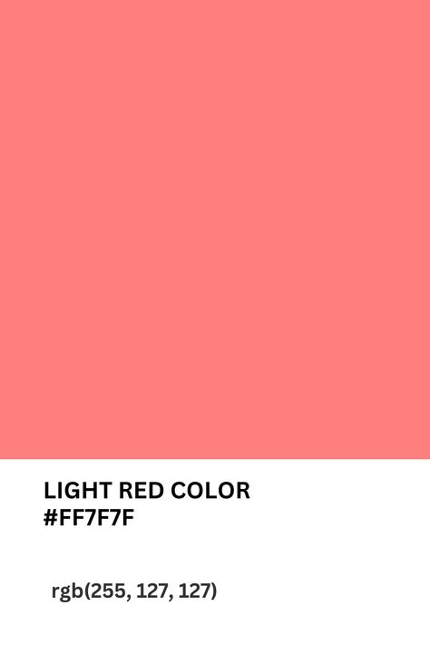 Light Red Color #FF7F7F #color #red #lightredcolor #colours.name Colours Name, Light Red Color, Color Names, Light Red, Red Color, Collage, Red, Quick Saves, Pins