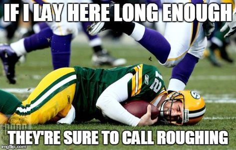 Vikings/Packers | IF I LAY HERE LONG ENOUGH THEY'RE SURE TO CALL ROUGHING | image tagged in vikings/packers,aaron rodgers | made w/ Imgflip meme maker Packers Memes, Nfl Jokes, Packers Funny, Funny Nfl, Winning Season, Nfl Funny, Dallas Cowboys Football Team, Football Jokes, Minnesota Vikings Football