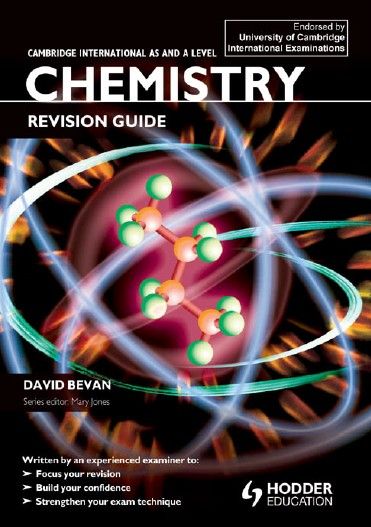 Free Download Cambridge International AS and A-Level Chemistry Revision Guide by David Bevan #ChemistryBooks #alevel #cambridge A Level Chemistry Revision, Chemistry A Level, Chemistry Book Pdf, A Level Chemistry, Physics Revision, Chemistry Revision, Chemistry Textbook, Science Revision, Cambridge Igcse