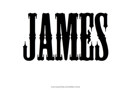 Tattoo Design Name James James Name, James Tattoo, Ashley Name, Leavers Shirt, Tattoo Design Name, Tattoo Name, Name Tattoo Designs, Design Name, Female Names