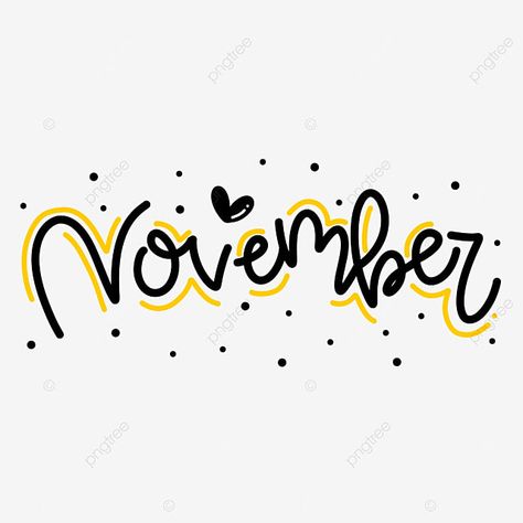 November Words, November Header, November Lettering, November Font, Pretty Fonts Alphabet, November Design, December Images, December Month, December Pictures