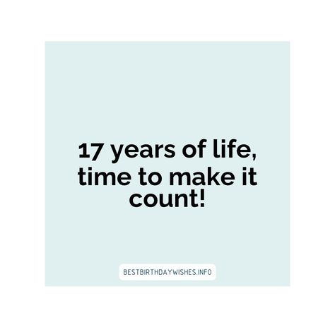 17th Birthday Wishes, Caption For Boys, Meaning Quotes, Birthday Look, Happy 17th Birthday, Meant To Be Quotes, Birthday Captions, Quotes Happy, 17th Birthday