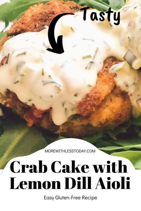 Gluten Free Crab Cakes, Dill Aioli, Crab Cake Sauce, Fajita Seasoning Recipe, Crab Cakes Recipe, Recipe With Lemon, Crab Cake Recipes, Lump Crab Meat, Crab Cake Recipe