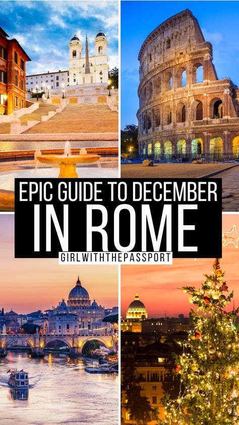 Rome in December: Amazing Expert Guide for 2024 Rome Italy Winter, What To Wear In Rome, Rome In December, Rome Activities, Christmas In Rome, Rome Winter, 3 Days In Rome, Visiting Rome, Italy Winter