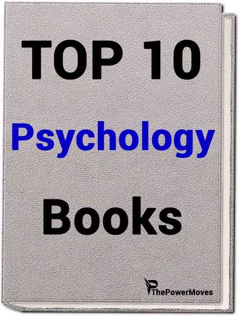 Best Self-Help Books + FREE Summaries & Reviews | The Power Moves Best Psychology Books, Psychological Books, Books On Psychology, Psychology Books To Read, Books Summary, Human Behavior Psychology, Teaching Psychology, Mind Journal, Evolutionary Psychology