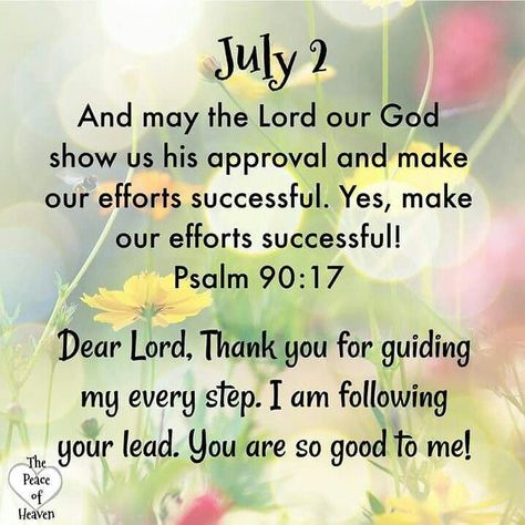 July Blessings Quotes, July Bible Verses, Psalm 90 17, July Blessings, Jesus Whispers, Psalms Quotes, Psalm 92, Immanuel God With Us, July Images