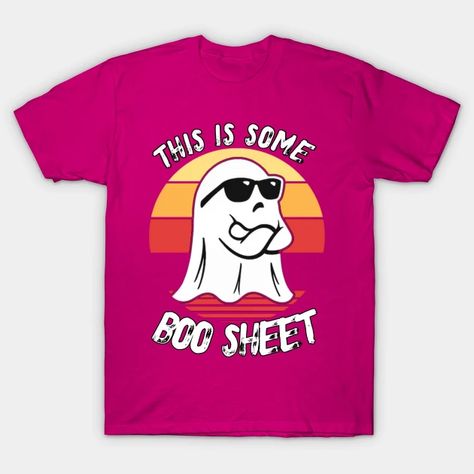 This Is Some Boo Sheet, Funny Halloween Party,Happy Halloween Day,Funny Spooky Vibes, Funny Pumpkin Gift - Happy Halloween Party Funny Gift - T-Shirt | TeePublic Ghost Tee, Boo Sheet, Pumpkin Gift, Last Minute Costumes, Funny Pumpkins, T Shirt Costumes, Funny Halloween Costumes, Halloween Boo, Halloween Season