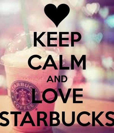 Love starbucks Starbucks Wallpaper, Keep Calm Signs, Keep Calm Posters, Starbucks Lovers, Be Calm, Starbucks Secret Menu, Starbucks Drinks Recipes, Keep Calm Quotes, Calm Quotes