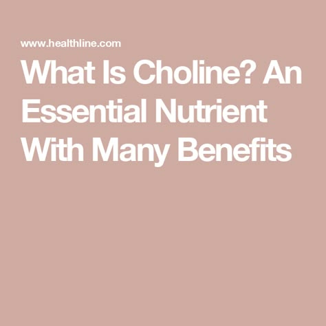 What Is Choline? An Essential Nutrient With Many Benefits Choline Benefits, The Healer, Gut Microbiome, Food Facts, Healthy Gut, Health Nutrition, Herbal Medicine, Tasty Food, Health Problems