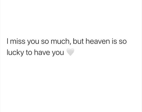 Heaven Is Lucky To Have You, I Have An Angel In Heaven, Granny In Heaven Quotes, Why Did You Have To Go To Heaven Quotes, Forget Him Quotes, Heaven Quotes, I Miss You Quotes, Missing You Quotes, Lucky To Have You