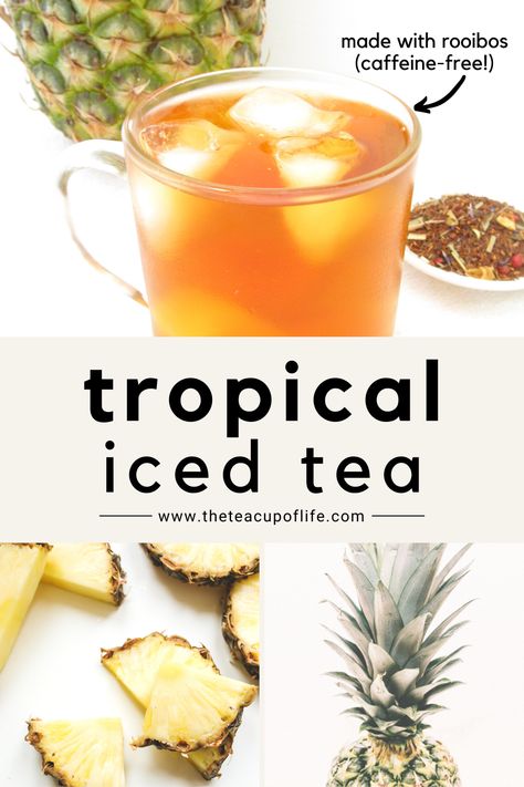 Tropical Tea Recipe, Tropical Iced Tea, Rooibos Iced Tea Recipes, Herbal Iced Tea Recipes, Herbal Drinks Recipes, Korean Drinks Recipe, Rooibos Iced Tea, Summer Tea Recipes, Tea Recipes Loose Leaf