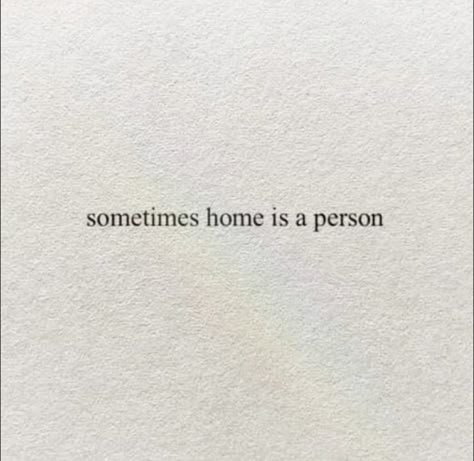 Home Is A Person, Escape Quotes, Important Quotes, Home Quotes And Sayings, Poem Quotes, Self Quotes, Deep Thought Quotes, Instagram Quotes, Quote Aesthetic