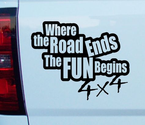 Where the road ends the Fun Begins Decal vinyl sticker Desert Camping, Jeep Stickers, Jeep Decals, Future Trucks, Mud Trucks, Projets Cricut, Car Photo, Camping Tips, Jeep Life