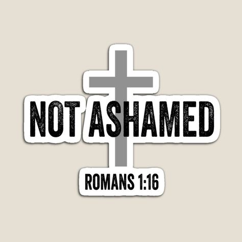 I Am Not Ashamed Of The Gospel, Not Ashamed Of The Gospel, Roman 1, Chevrolet Logo, Christian Gifts, Magnets, Jesus, ? Logo, Art Prints