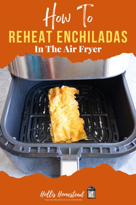 pinterest image text overlay "how to reheat enchiladas in the air fryer" photo of two enchiladas in the air fryer basket. Enchiladas In Air Fryer, Seasoned Shredded Chicken, Frozen Enchiladas, Reheat Chicken, Green Chili Chicken, Homemade Enchiladas, Green Enchilada Sauce, Healthy Family Dinners, Instant Pot Pork