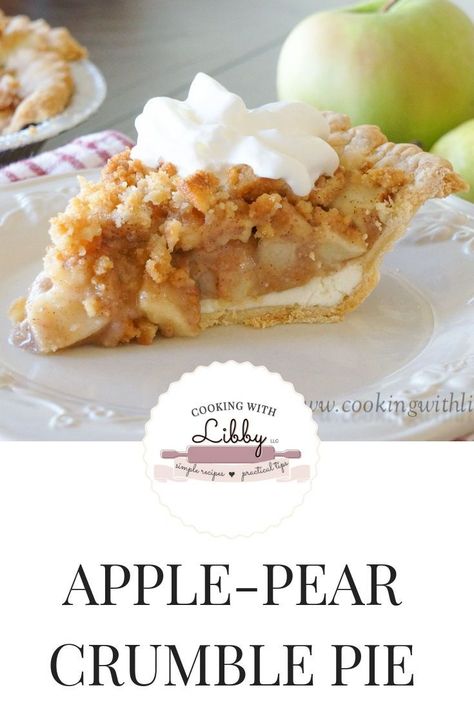 Pie Recipes Dessert, Apple Pear Crumble, Pear Crumble Pie, Apple Pear Pie, Summer Baking Recipes, Pear Pie Recipe, Pie Recipe Easy, Popular Desserts Recipes, Pear Crumble