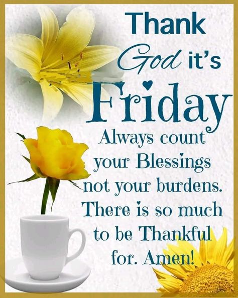 Friday Positive Quotes, Hit Quotes, Morning Quotes Friday, Fabulous Friday Quotes, Happy Friday Images, Have A Blessed Friday, Happy Friday Morning, Quotes Friday, Friday Prayer