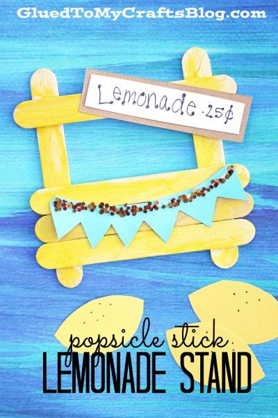 Popsicle Stick Lemonade Stand - Summer Themed Kid Craft Idea Alex Lemonade Stand Ideas, Middle School Summer Camp Craft Ideas, Lemon Themed Crafts, Lemonade Wars Book Activities, Lemonade Classroom Theme, Lemonade Stand Preschool, Preschool Lemonade Theme, Lemonade Wars Activities, Lemon Activities For Kids