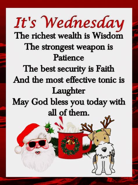 Christmas Wednesday Quotes, Wednesday Christmas Quotes, December Greetings, Week Blessings, Wednesday Greetings, Wednesday Blessings, Photos Of Good Night, Morning Wednesday, Blessed Wednesday