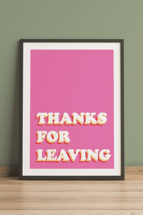 Please Leave By 9 Sign, Funky Hallway Ideas, Quirky Art Prints, Quirky Room Decor, Electric Decor, Manchester Apartment, Funky Art Prints, Calligraphy Exhibition, Please Leave By 9