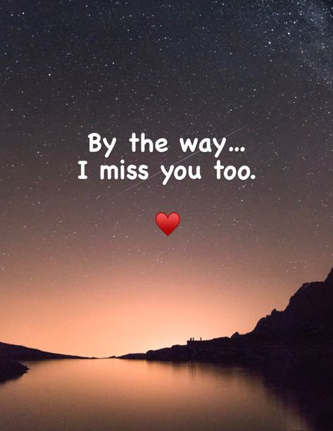 Good Morning Meaningful Quotes, I Miss You Too, I Miss Your Face, Missing My Husband, Happy Love Quotes, Face Quotes, Belle Citation, Miss You Too, I Miss You More