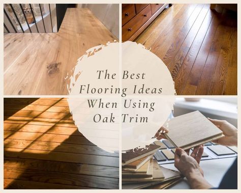 5 Best Flooring Ideas when using Oak Trim Oak Trim Flooring Ideas, Flooring Ideas With Oak Trim, Vinyl Flooring With Oak Trim, Honey Oak Baseboards, Lvp With Oak Trim, Flooring With Honey Oak Trim, Floors With Oak Trim, Flooring With Oak Trim, Golden Oak Wood Floors