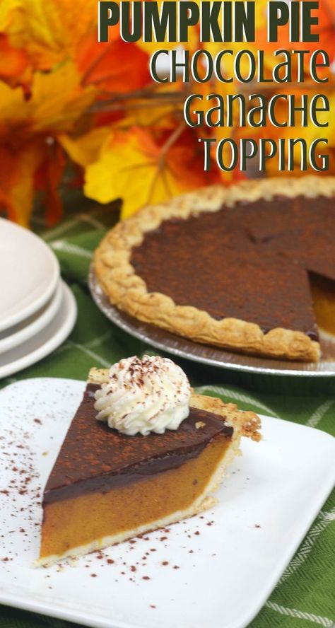 Gourmet Pumpkin Pie, Pumpkin Pie With Chocolate Ganache, Pumpkin Pie Chocolate, Pumpkin Chocolate Pie, Easy Chocolate Pie, Chocolate Pumpkin Pie, Thanksgiving Chocolates, Thanksgiving Pumpkin Pie, Spiced Chocolate