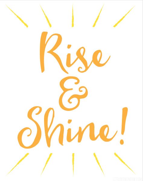 Rise Shine Quote, Rise And Shine Quotes, Rise And Shine, Teacher Appreciation Breakfast, Shine Quotes, Good Morning Gift, Rooster Painting, Doodle On Photo, Teacher Appreciation Week