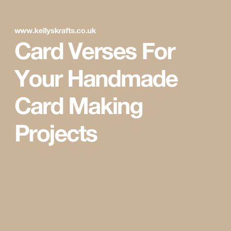 Card Verses For Your Handmade Card Making Projects Free Printable Greeting Card Sentiments, Card Verses, Sentiments For Cards, Card Messages, Easter Verses, Hope Youre Feeling Better, Greeting Card Sentiments, Card Making Designs, Handmade Card Making