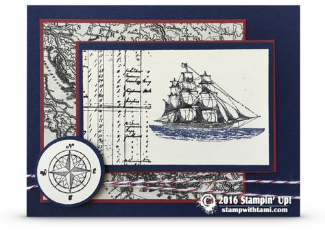 RETIRING: The Open Sea Masculine Ship Card | Stampin Up Demonstrator - Tami White - Stamp With Tami Crafting and Card-Making Stampin Up blog Stampin Up The Open Sea, Patriotic Cards, Sea Cards, Man Cards, Nautical Cards, Mens Cards, Guy Cards, Cards Masculine, Men's Cards