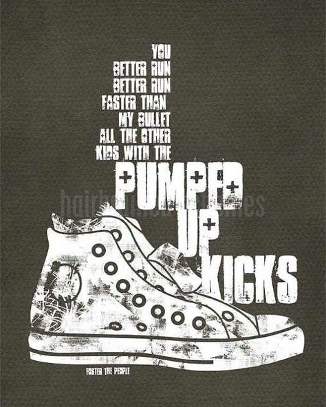 Pumped up kicks Quotes Music Lyrics, The Wombats, Coffee Art Print, Foster The People, Quotes Music, Style Indie, Pumped Up Kicks, Soundtrack To My Life, Music Quotes Lyrics