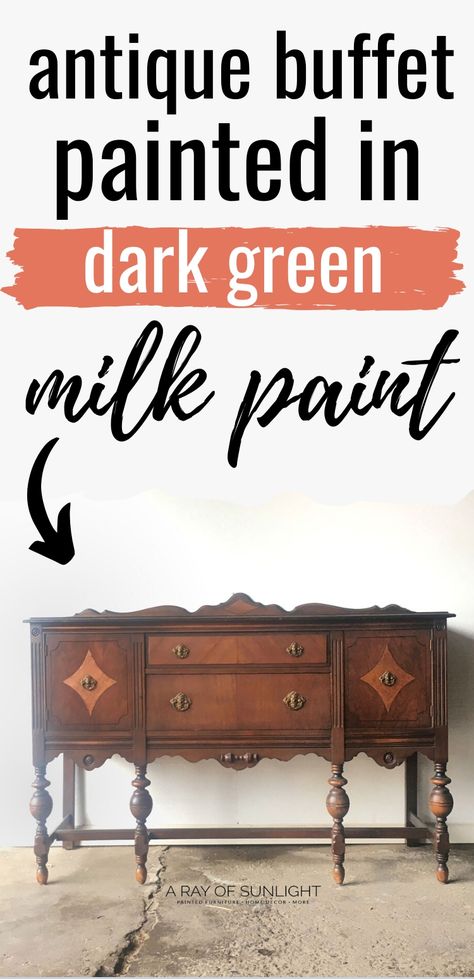 Painted Vintage Buffet, Milk Paint Furniture Before And After, Buffet Paint Color Ideas, Dark Green Furniture Paint, Painting Antique Buffet, Chalk Painted Antique Buffet, Buffet Makeover Before After, Dark Green Chalk Painted Furniture, Dark Green Painted Furniture