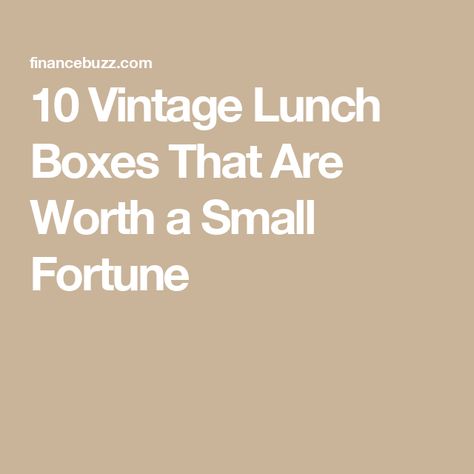 10 Vintage Lunch Boxes That Are Worth a Small Fortune National Debt Relief, Tin Lunch Boxes, Improve Credit Score, Debt Help, Balance Transfer Credit Cards, Vintage Lunch, Vintage Lunch Boxes, Best Travel Credit Cards, Budgeting 101