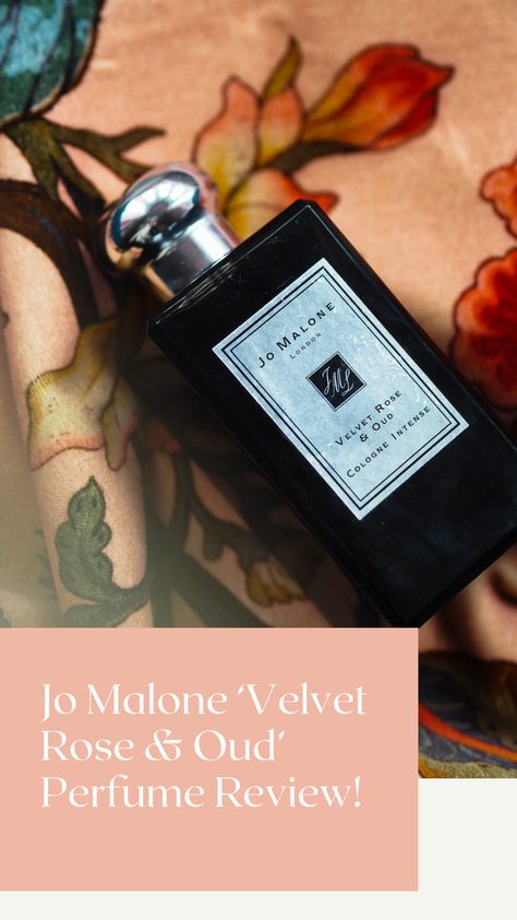 Rose Oud Perfume, Jo Malone Velvet Rose And Oud, Velvet Rose And Oud, Jo Malone Perfume, Perfume Women, Oud Fragrance, Oud Perfume, Peony Blush Suede, Velvet Rose