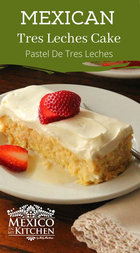 Mexican Vanilla Cake, Tres Leches Cake 12 Tomatoes, Tres Leches Cake Homemade, Homemade Tres Leches Cake, Tres Leches Cake From Scratch, Authentic Mexican Tres Leches Cake, Recipe Tres Leches Cake, Tres Leches Authentic, Dessert Recipes Tres Leches