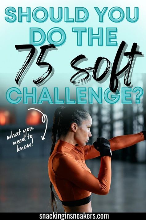 A woman boxing at a gym with a text overlay that says "Should you do the 75 soft challenge?". Meals For 75 Soft, 75 Day Soft Challenge Free Printable, 75 Soft Challenge Meal Plan, 75 Soft Results, 75 Soft Recipes, Hard 30 Day Challenge, 75 Love Challenge, 75 Soft Challenge Diet Plan, Soft 75 Challenge Tracker