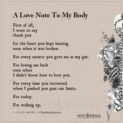 Learning To Love My Body Again, And I Said To My Body Softly, My Body Quotes Woman, Used For My Body Quotes, Love Your Body Quotes Woman, Love My Body Quotes Woman, Love Notes To Yourself, I Am More Than My Body Quotes, Quotes About Body Insecurities