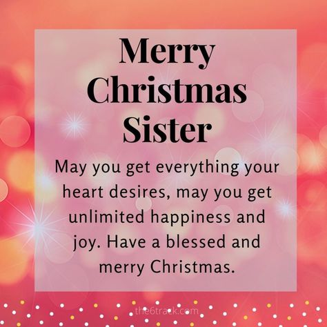 Christmas Wishes For Sister, Merry Christmas Poems, Best Christmas Messages, Merry Christmas Sister, Christmas Wishes Quotes, Christmas Vacation Quotes, Best Christmas Wishes, Message For Sister, Christmas Card Sayings