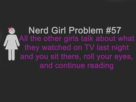 mhm Dream Bookshelf, Reader Quotes, Nerd Girl Problems, Nerd Problems, Marshall Lee, Fangirl Problems, Book Nerd Problems, Nerdy Girl, Nerd Life